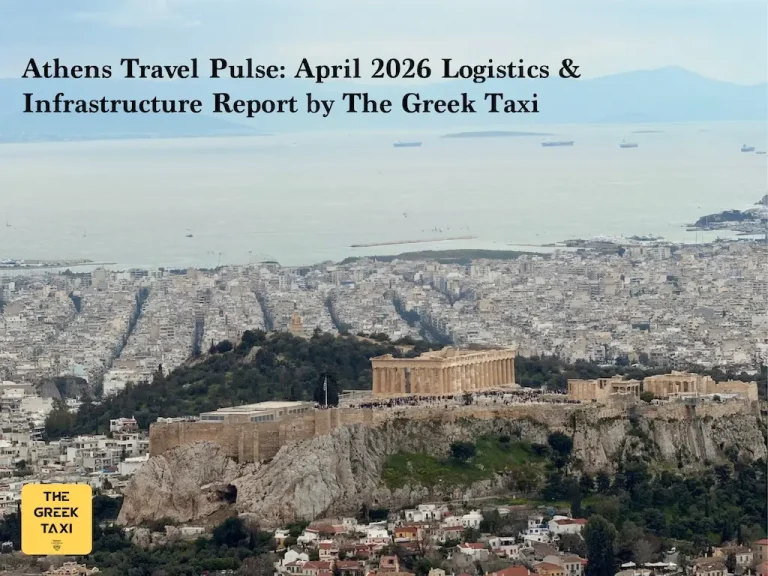 Athens Travel Pulse - April 2026 Logistics & Infrastructure Report by The Greek Taxi