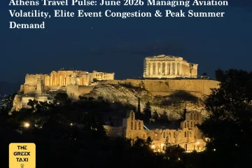 Athens Travel Pulse: June 2026 Managing Aviation Volatility, Elite Event Congestion & Peak Summer Demand
